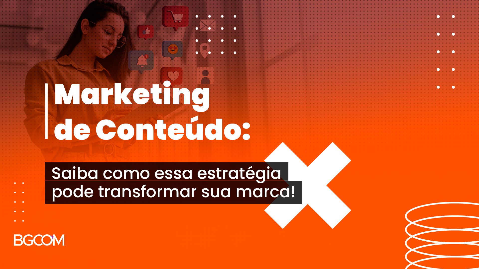 Marketing De Conteúdo Saiba Como Essa Estratégia Pode Transformar Sua Marca Agência De